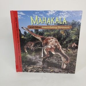 Mahakala and other Insect Eating Dinosaurs Dougal Dixon Library Binding HC 2009